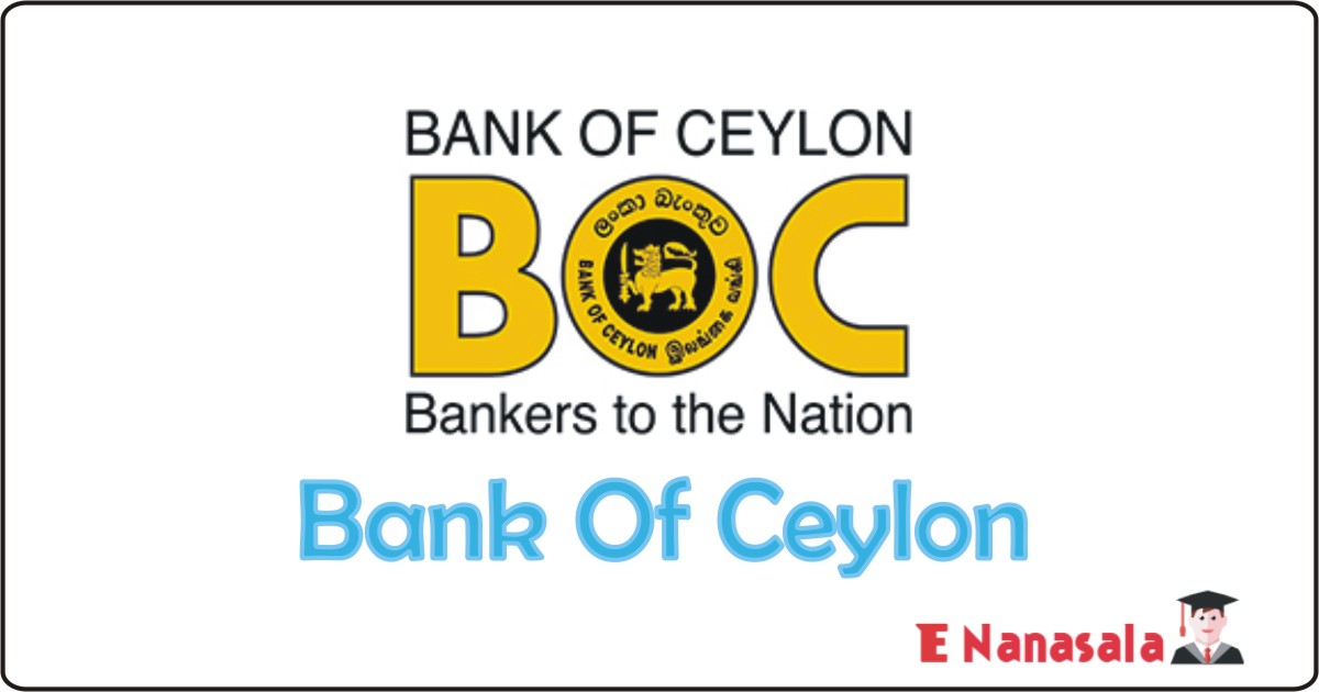 Government Bank Job Vacancies in Bank Of Ceylon, Bank Of Ceylon Job Vacancies, Bank Of Ceylon
