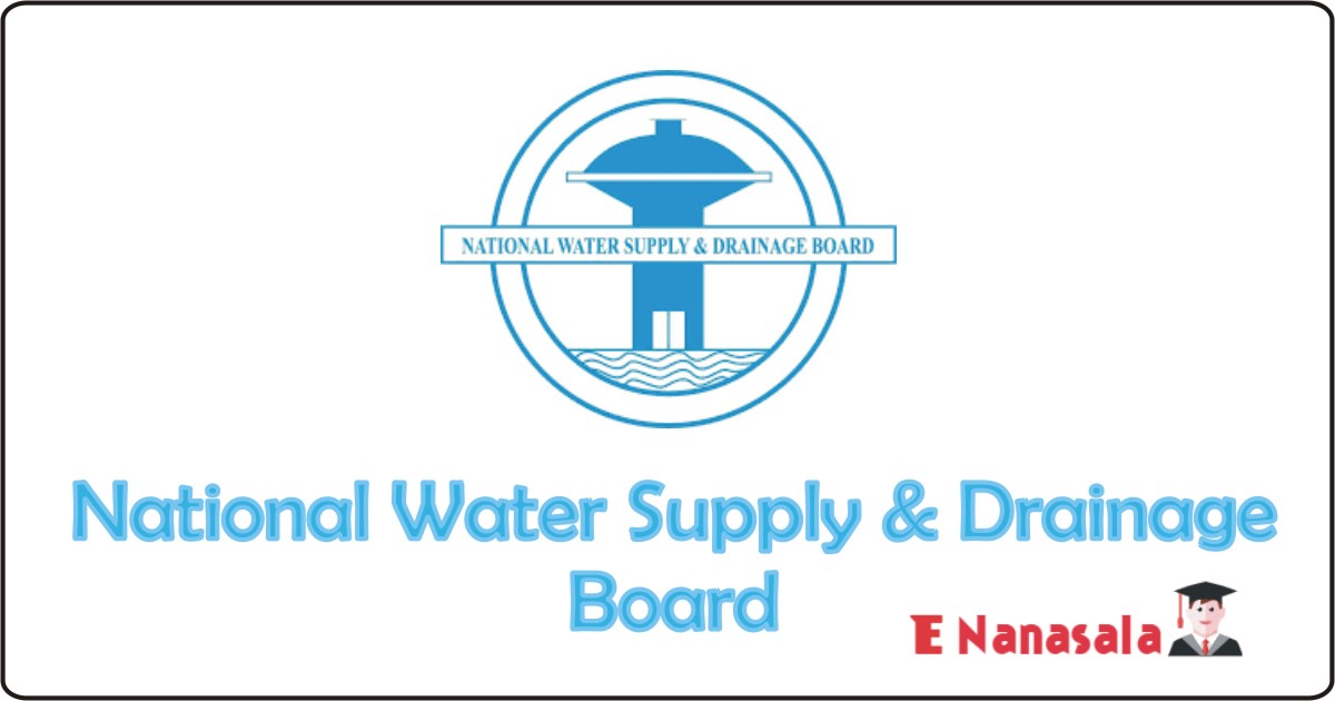 National Water Supply & Drainage Board Job 2020, 2021 Water Supply & Drainage Board Vacan, Water Supply & Drainage Board Engineering Assistant Job Vacancies