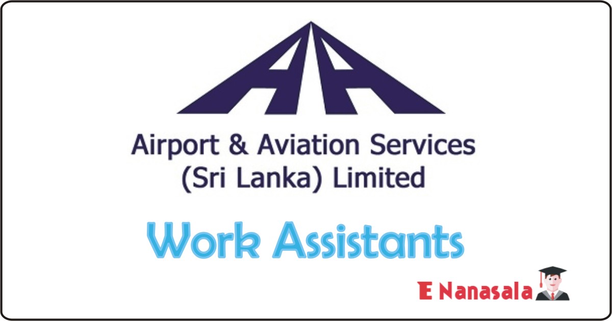 Government Job Vacancies in Airport & Aviation Services (Sri Lanka) Ltd, Airport & Aviation Services (Sri Lanka) Ltd Job Vacancies, Government Job Vacancies