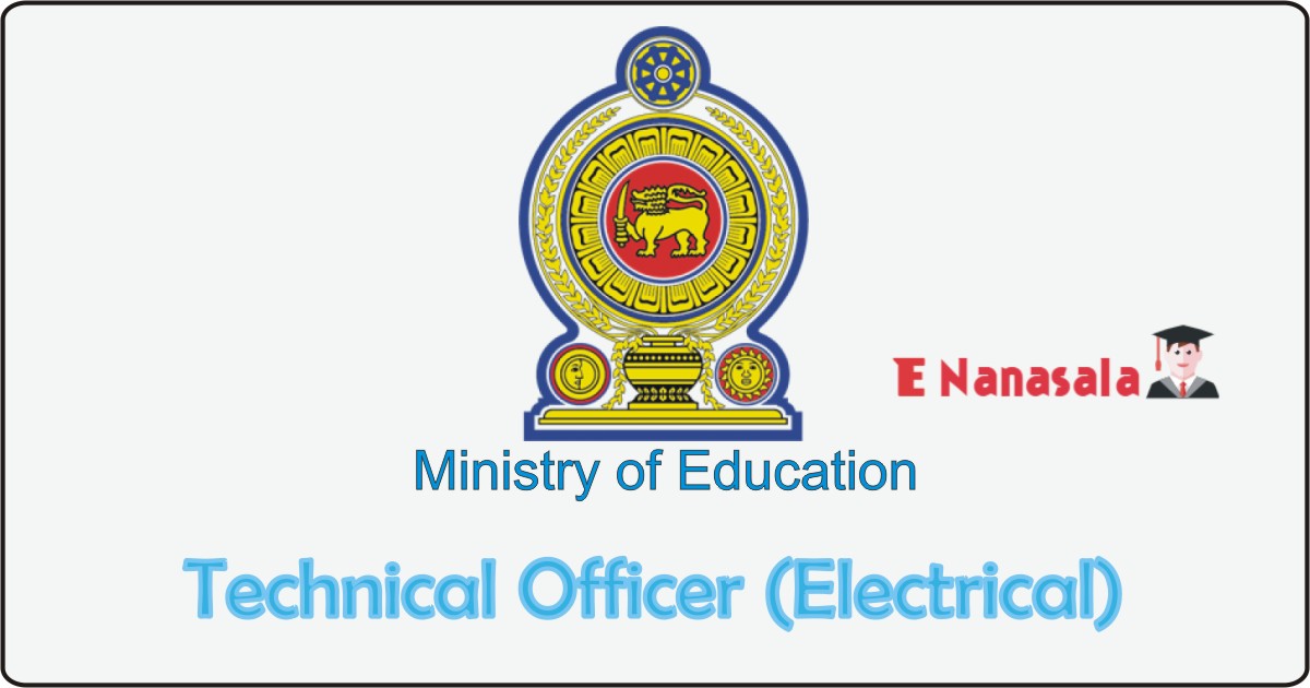 Ministry of Education Job Vacancies 2020, 2019 Ministry of Education Vacan, Ministry of Education Technical Officer (Electrical) Job Vacancies