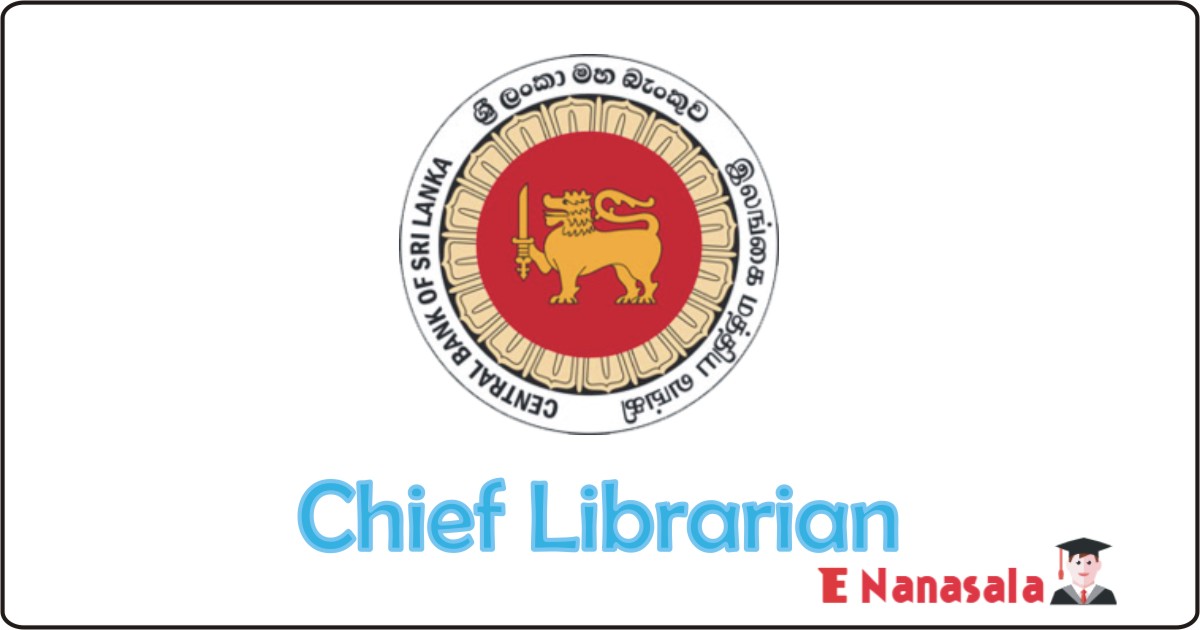 Central Bank of Sri Lanka Job 2020, 2019 Central Bank of Sri Lanka Vacan, Central Bank of Sri Lanka Chief Librarian Job Vacancies