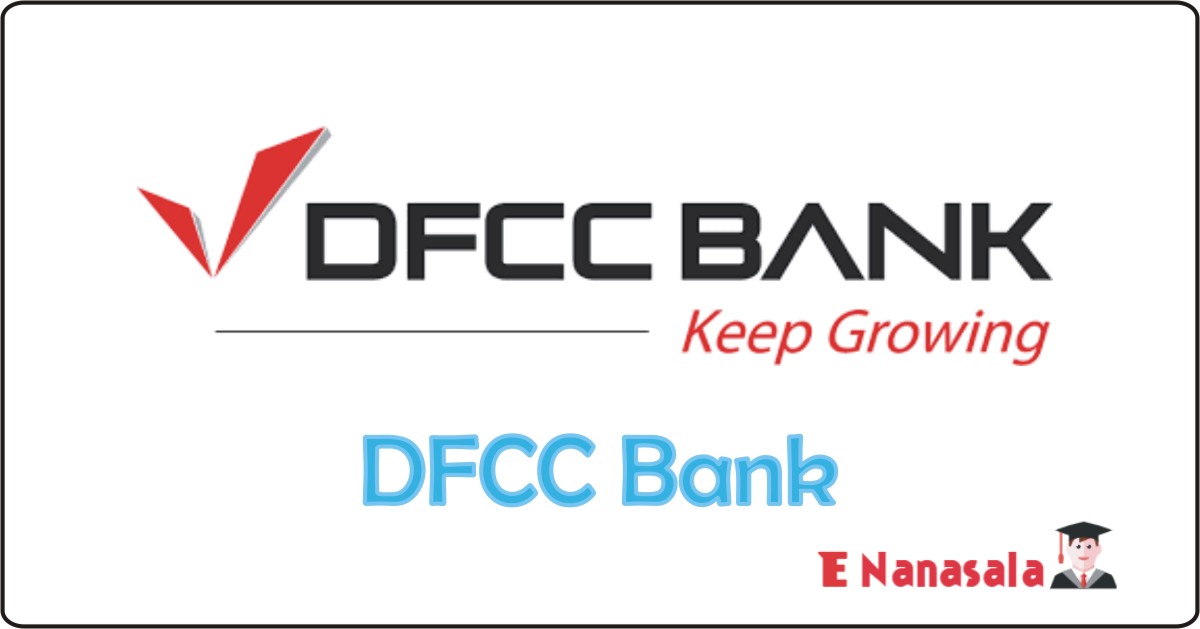 Privet Bank Job Vacancies in DFCC Bank, DFCC Bank Job Vacancies, DFCC Bank Job Vacancies in DFCC Bank