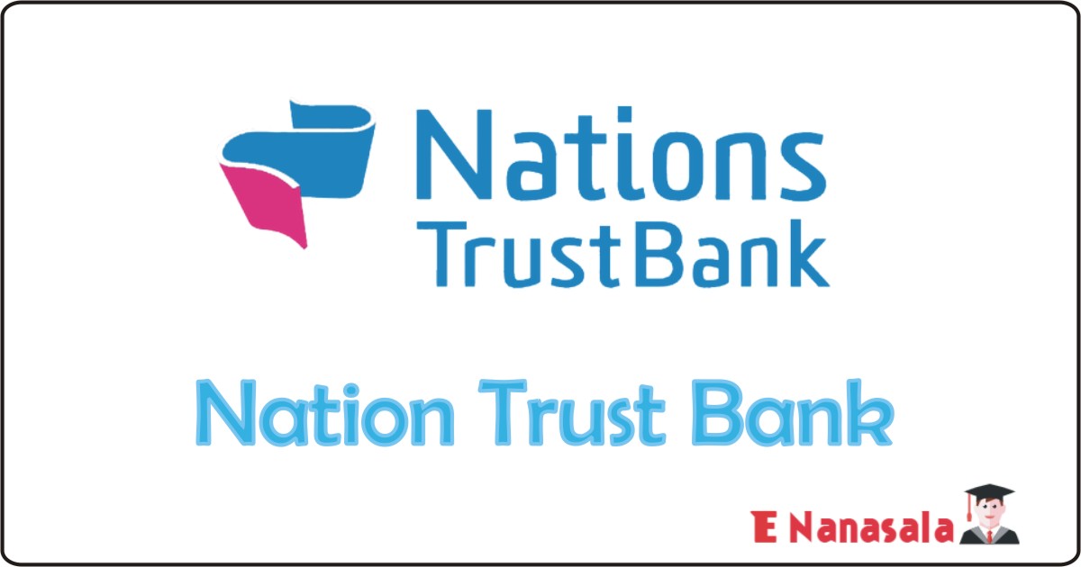 Nation Trust Bank Job Vacancies 2020, 2019 Sri Lanka Nation Trust Bank Job Vacan, Nation Trust Bank Banking