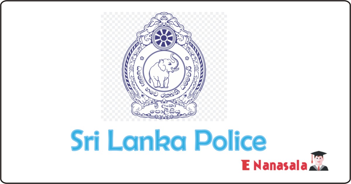 Government Job Vacancies in Sri Lanka Police, Sri Lanka Police State Intelligence Service Job Vacancies, Government Job Vacancies