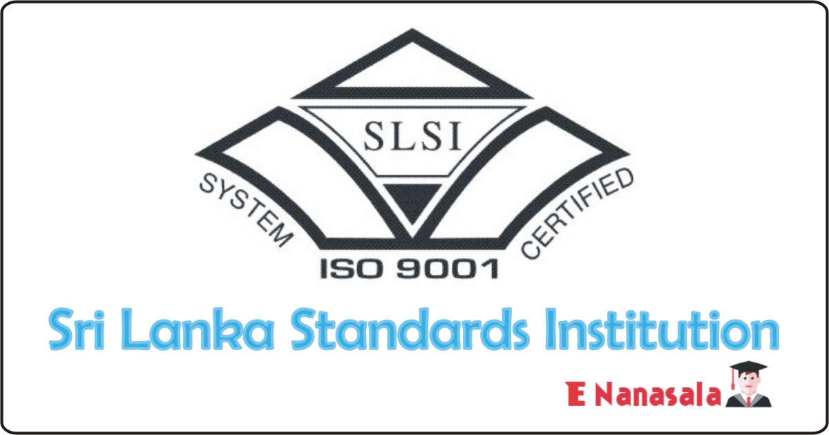 Government Job Vacancies in Sri Lanka Standards Institution Job Vacancies, Sri Lanka Standards Institution
