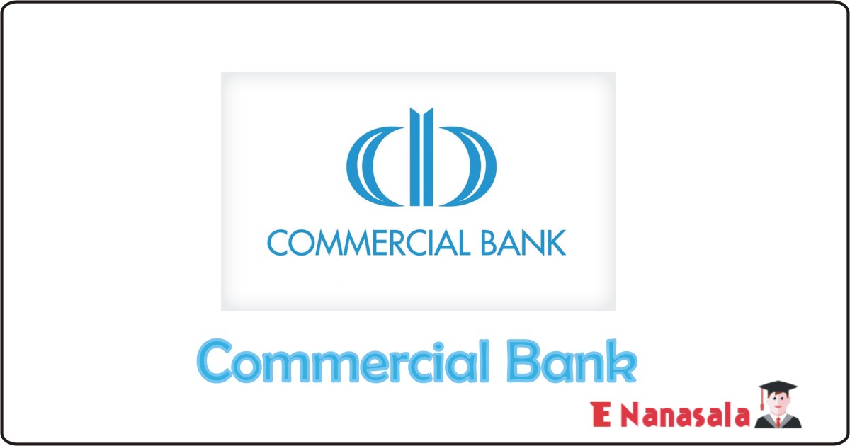 Commercial Bank Job Vacancies , Sri Lanka Commercial Bank Job Vacan, Commercial Bank Information