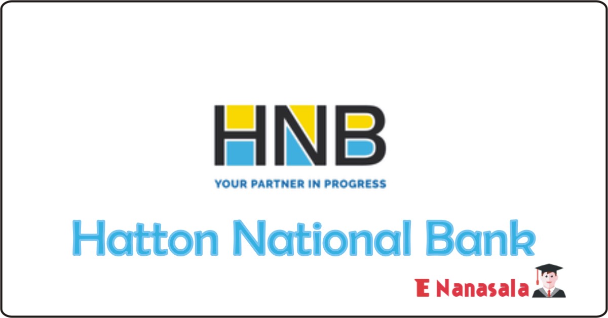 Privet Bank Job Vacancies in HNB Bank, HNB Bank Job Vacancies, HNB Bank