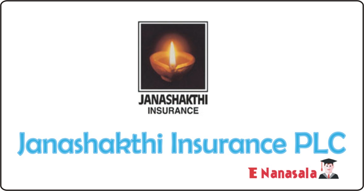 Janashakthi Insurance PLC Job Vacancies 2020, 2019 Sri Lanka Janashakthi Insurance PLC Job Vacan, Janashakthi Insurance PLC