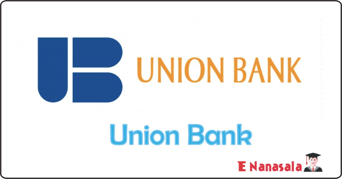 Privet Bank Job Vacancies in Union Bank, Union Bank Job Vacancies