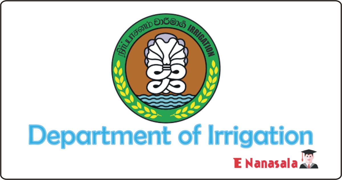Forces Job Vacancies in Irrigation, Job Vacancies in Department of Irrigation Vacancies, New Job vacancies in Sri Lanka, Irrigation Job