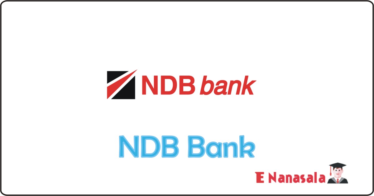 Privet Bank Job Vacancies in NDB Bank, NDB Bank Job Vacancies, NDB Bank ,Job Vacancies in NDB Bank