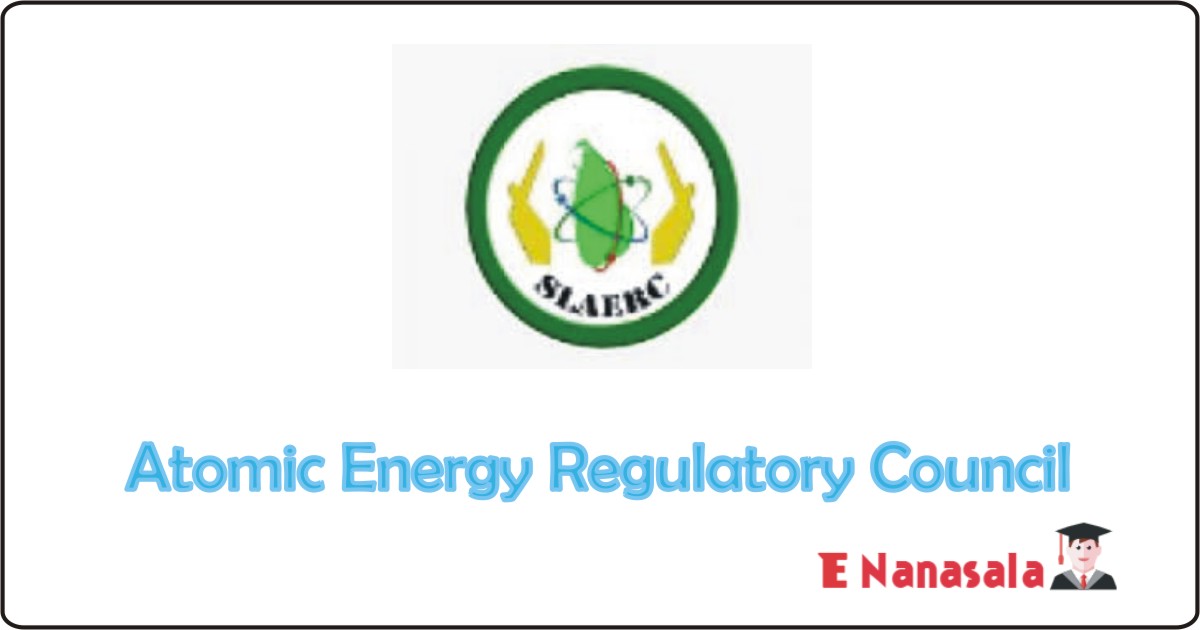 Government Job Vacancies in Atomic Energy Regulatory Council of Sri Lanka Job Vacancies, Atomic Energy Regulatory Council, Atomic Energy Regulatory jobs