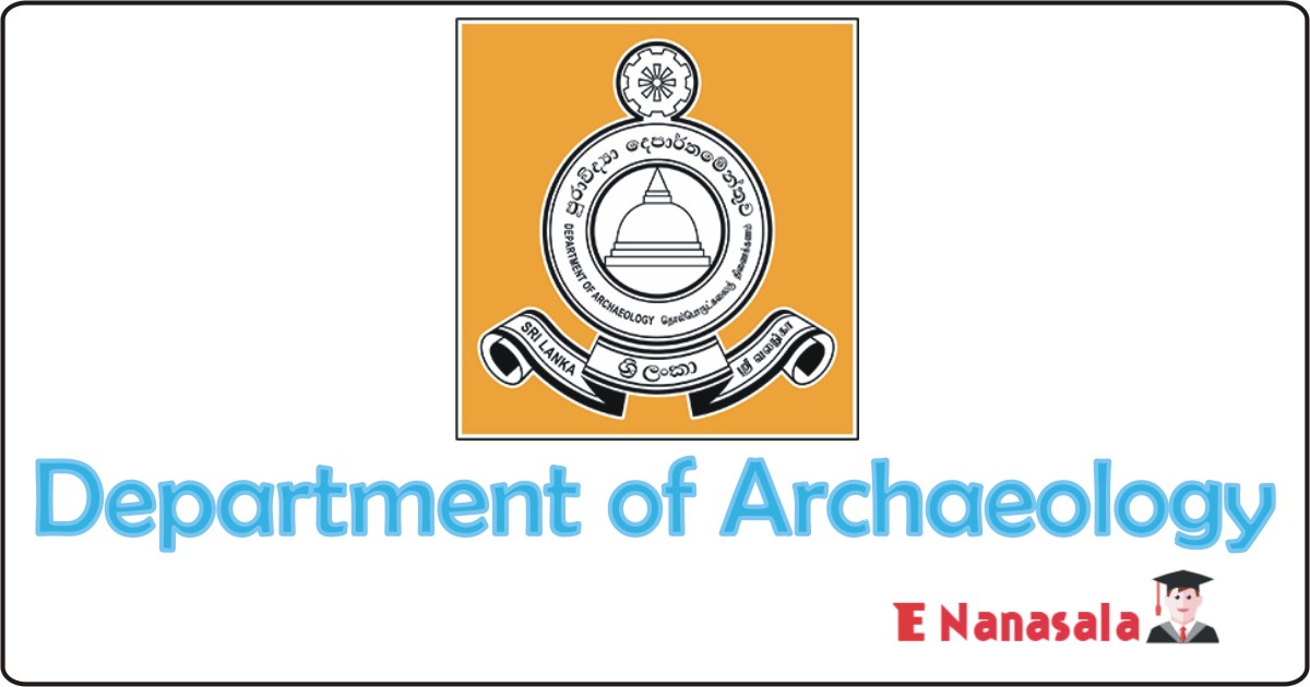 Government Job Vacancies in Department of Archaeology Job Vacancies, Department of Archaeology of Sri Lanka jobs