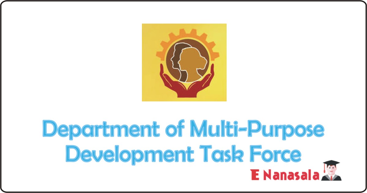 Government Job Vacancies in Department of Multi-Purpose Development Task Force Job Vacancies, Department of Multi-Purpose Development Task Force jobs