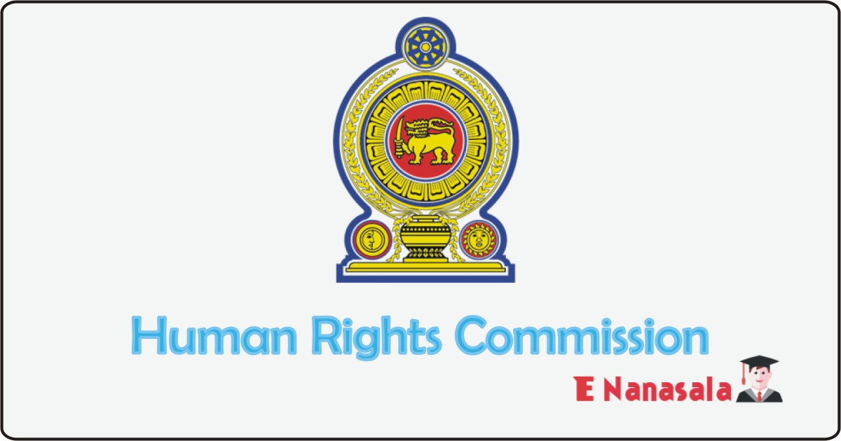 Human Rights Commission Job Vacancies 2020, 2021 Human Rights Commission Vacan, Human Rights Commission of Sri Lanka Job Vacancies