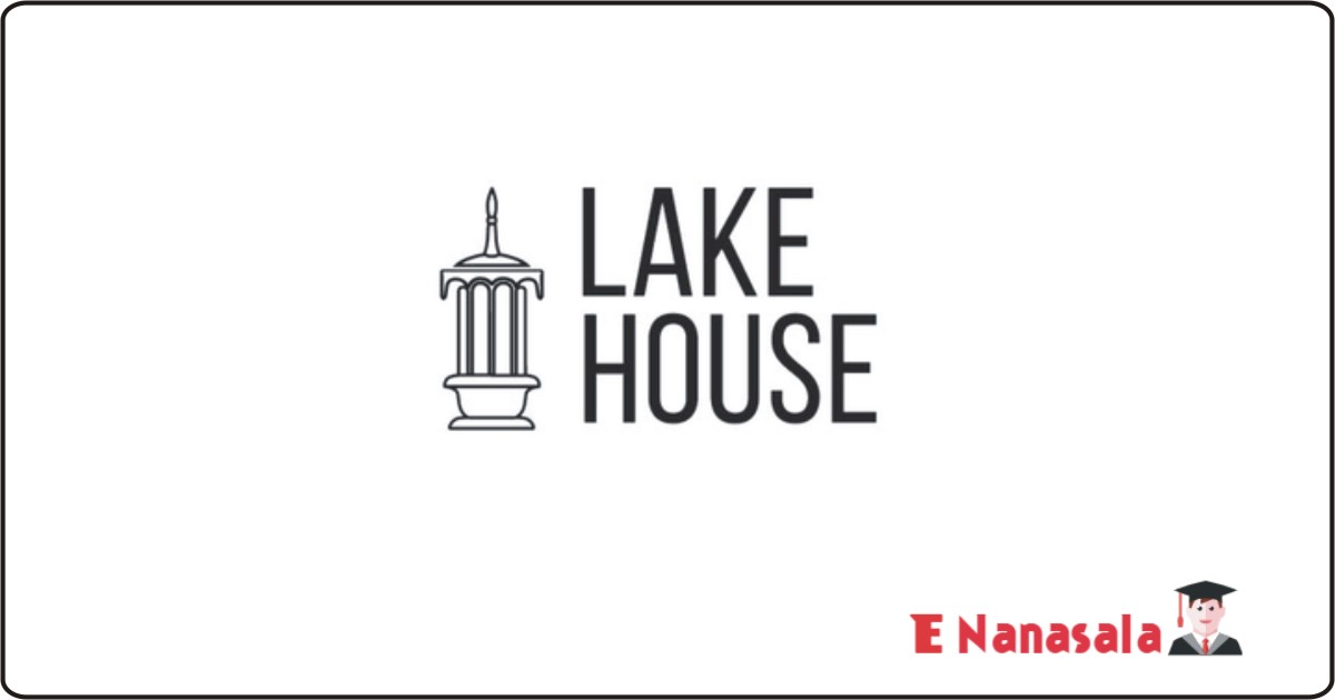 Government Job Vacancies in Lake House, Lake House Vacan, Lake House jobs, Lake House Vacancies, Lake House Technical Job Vacancies