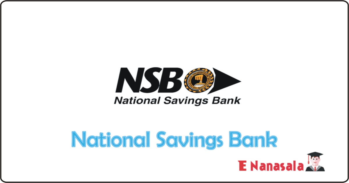 Bank Job Vacancies in National Savings Bank, Job Vacancies in National Savings Bank Job, New Vacancies in Sri Lanka, Bank Job