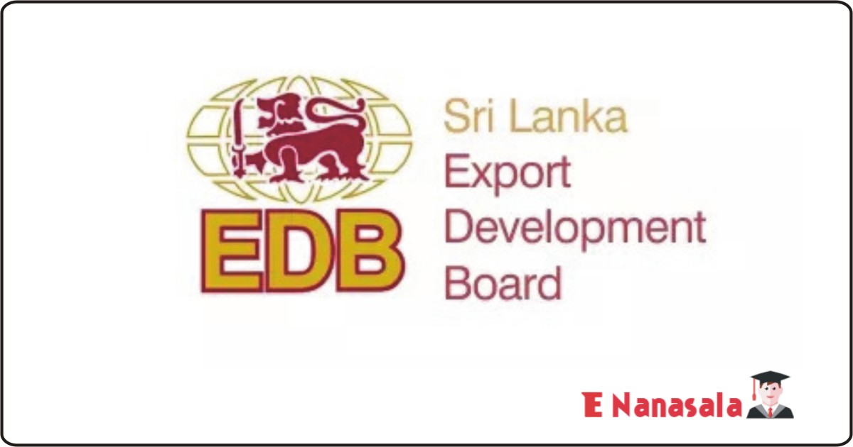 Government Job Vacancies Sri Lanka Export Development Board, Sri Lanka Export Development Board Job vacancies