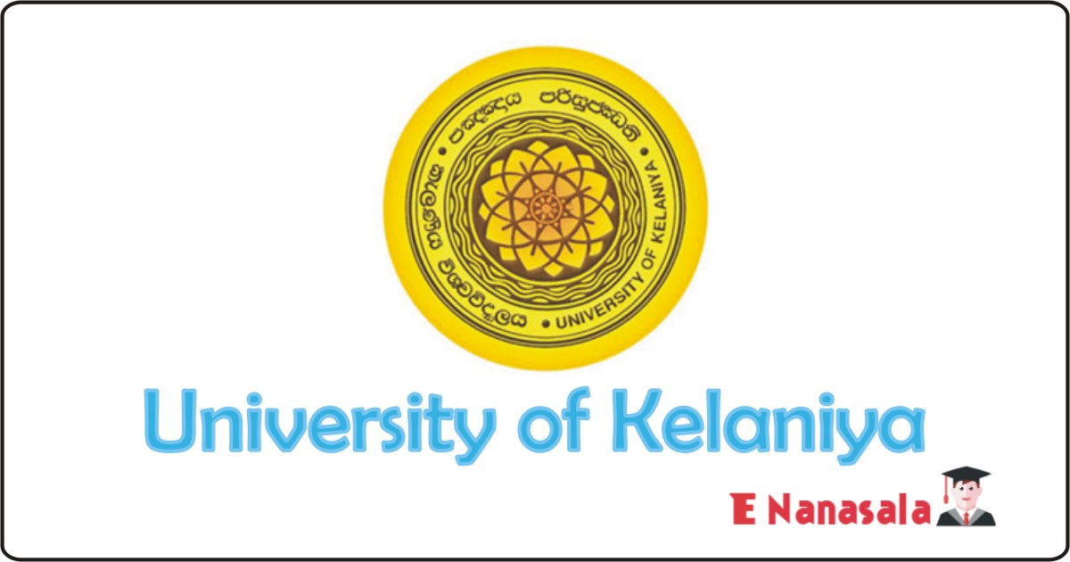 Government Job Vacancies in University of Kelaniya Sri Lanka, University of Kelaniya Sri Lanka Job Vacancies, University of Kelaniya jobs