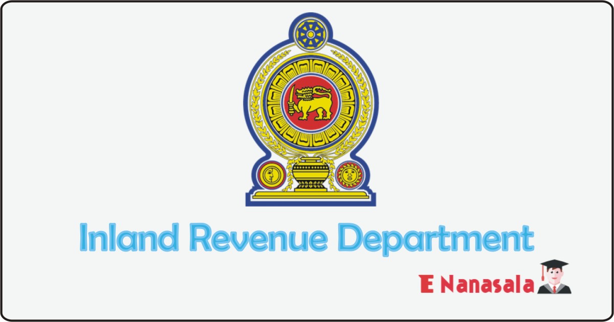 Government Job Vacancies Inland Revenue Department Job Vacancies,Inland Revenue Department Vacancy