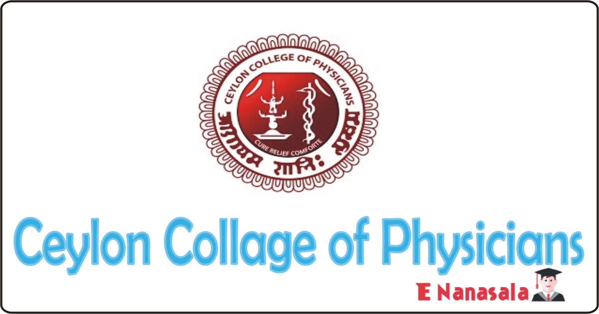 Ceylon Collage of Physicians Job Vacancies 2020, 2021 Ceylon Collage of Physicians Vacan, Ceylon Collage of Physicians Management Assistant Job Vacancies