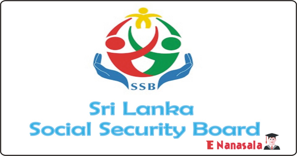 Sri Lanka Social Security Board Job 2020, 2021 , Sri Lanka Social Security Board Social Security Officer, Computer Programming Assistant