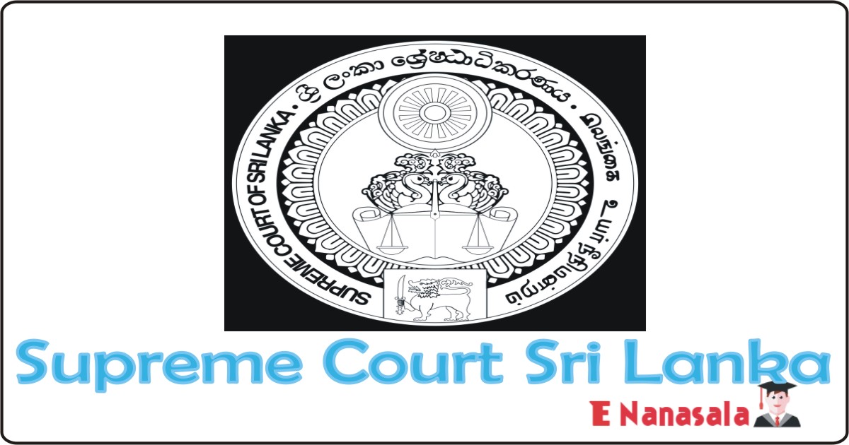 Government Job Vacancies in Supreme Court Sri Lanka Job Vacancies, Supreme Court Sri Lanka Maintenance Officer, Management Assistant