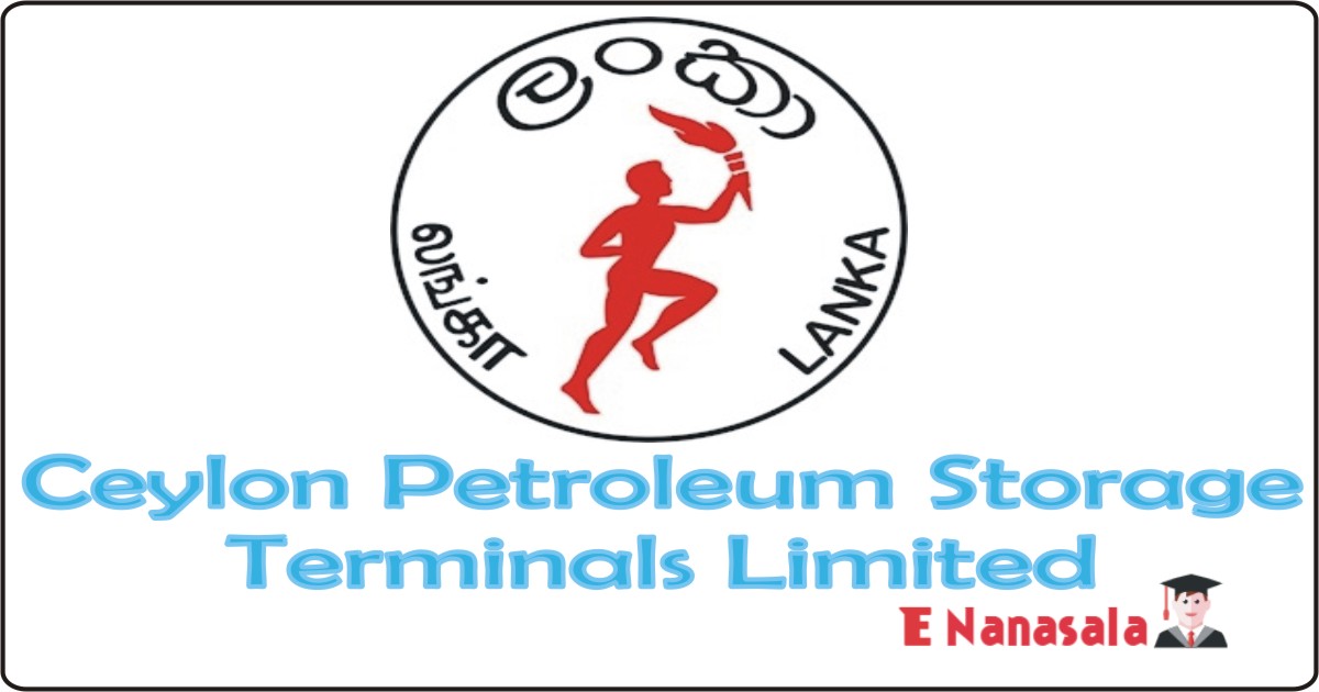 Government Job Vacancies in Ceylon Petroleum Storage Terminals, Ceylon Petroleum Storage Terminals Ltd Job Assistant Manager Vacancies