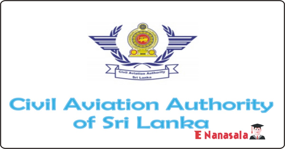 Government Job Vacancies in Civil Aviation Authority of Sri Lanka, Civil Aviation Authority of Sri Lanka job Vacancies Additional Director