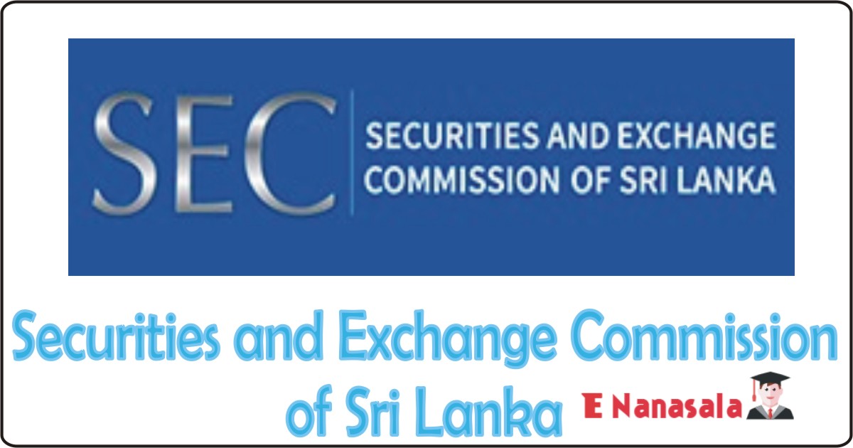 Government Job Vacancies in Securities and Exchange Commission of Sri Lanka Job Vacancies, Securities and Exchange Commission of Sri Lanka