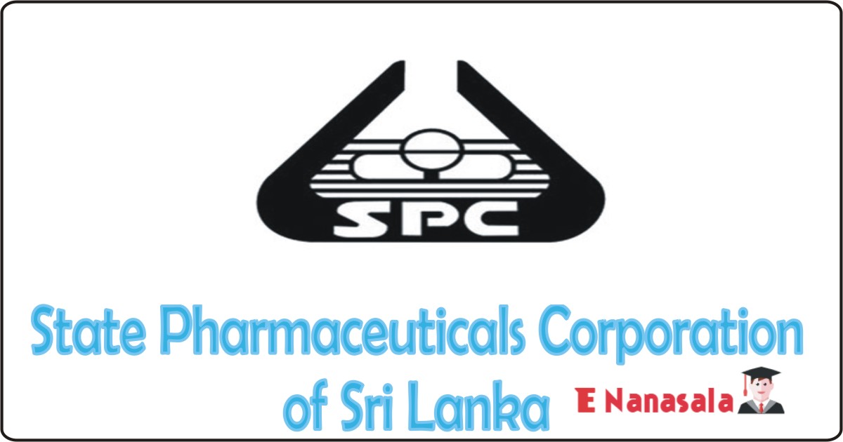 Government Job Vacancies in State Pharmaceuticals Corporation of Sri Lanka Job Vacancies, Jobs Administrative Officer ,Clerk ,Field Officer