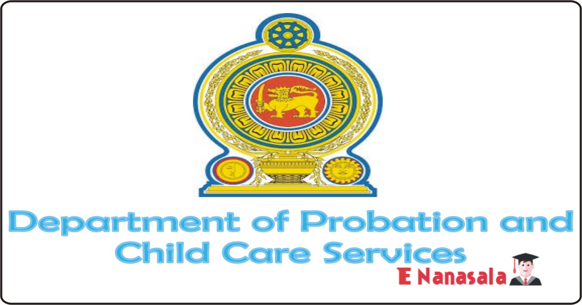 Government Job Vacancies in Department of Probation and Child Care Services, Department of Probation and Child Care Services Job Legal Officer