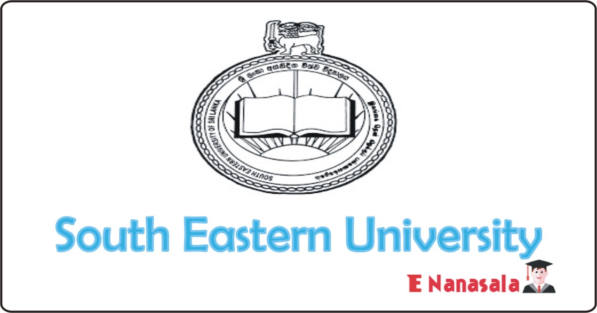 Job Vacancies in South Eastern University, Job Vacancies in South Eastern University Professor, New job Vacancies in University