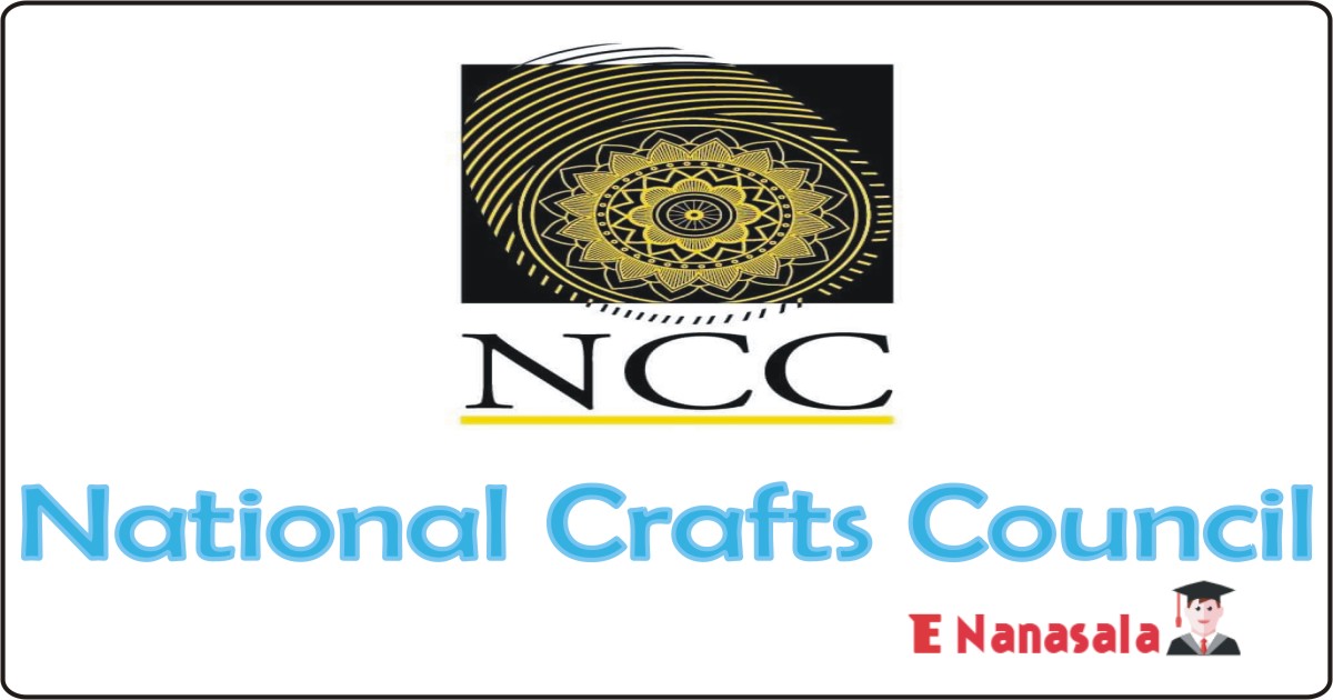 Government Job Vacancies in National Crafts Council Job Vacancies, Assistant Director, Management Assistant, Development Assistant
