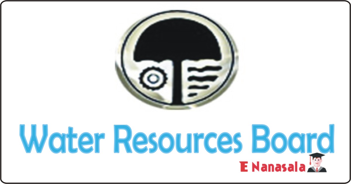 Government Job Vacancies Engineer, Manager, Accountant, Administrative Officer inWater Resources Board, Water Resources Board Job Vacancies