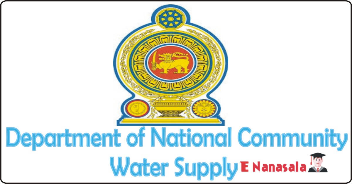 Government Job Vacancies in Department of National Community Water Supply Job Vacancies, Department of National Community Water Supply