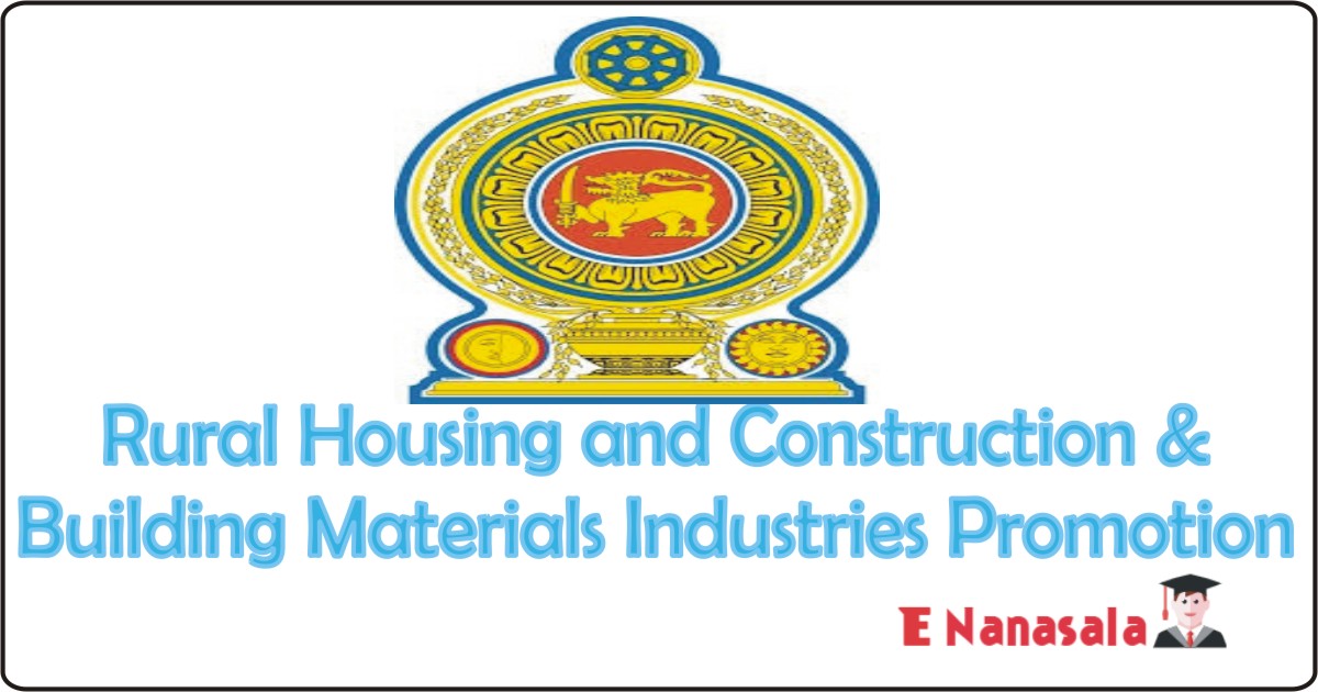 State Ministry of Rural Housing and Construction & Building Materials Industries Promotion Job Vacancies, 2021, Workshop Assistant