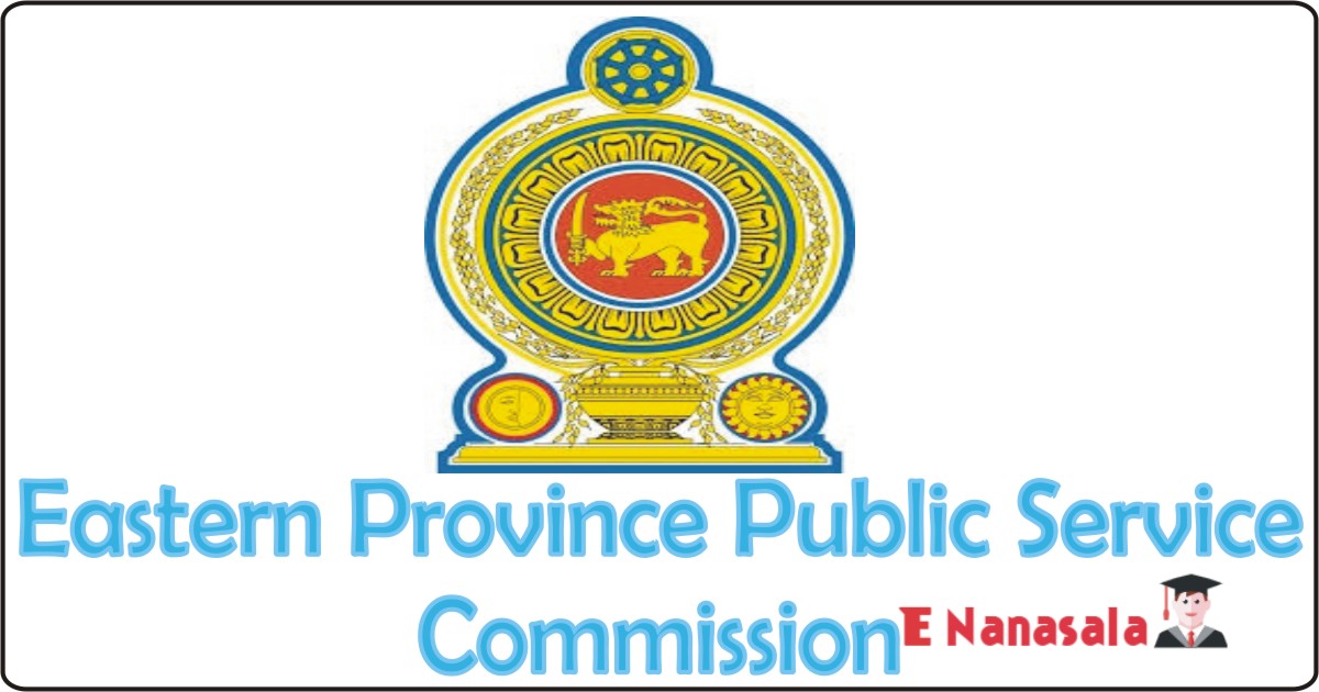 Government Job Vacancies in Eastern Province Public Service Commission Vacancies, Eastern Province Public Service Commission