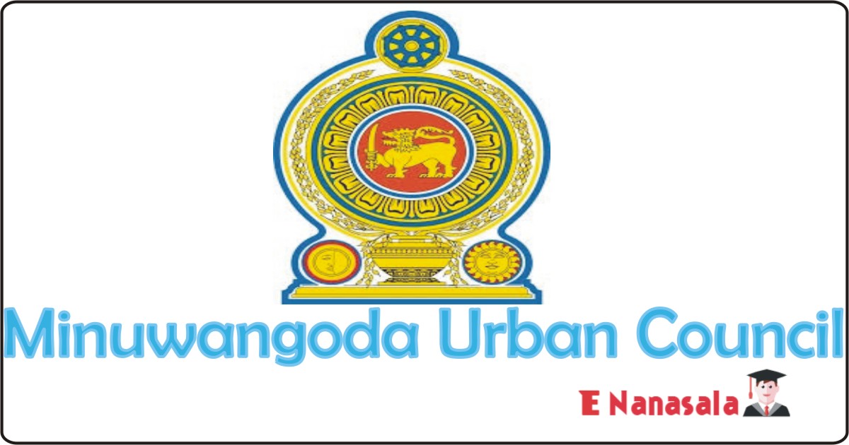 Government Job Vacancies Administrator of Trading Shop, in Minuwangoda Urban Council, Minuwangoda Urban Council Job Vacancies, New Vacancies