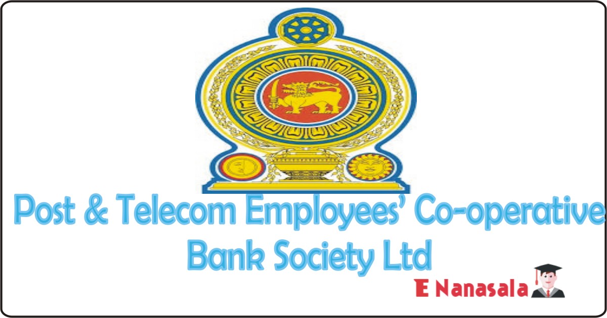 Post & Telecom Employees’ Co-operative Bank Society Ltd Job Vacancies 2021, 2022 Management Assistant Job Vacancies