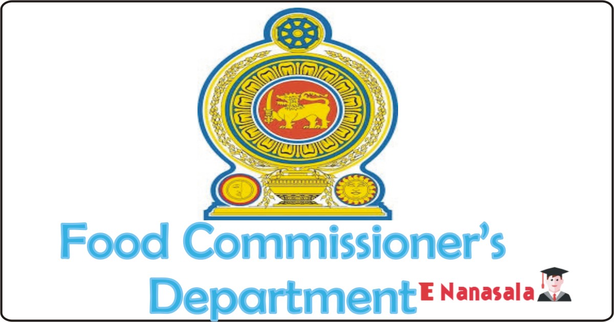 Government Job Vacancies in Food Commissioner’s Department Job Vacancies, Food Commissioner’s Department jobs